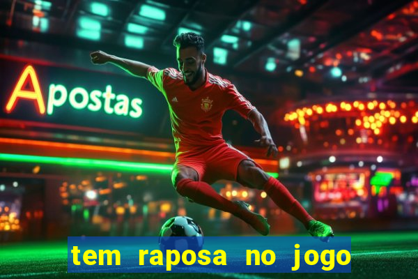 tem raposa no jogo do bicho